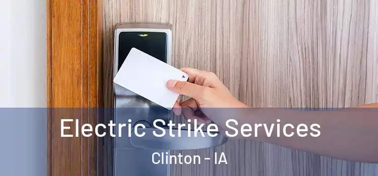  Electric Strike Services Clinton - IA