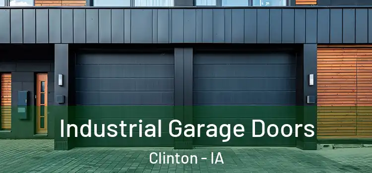  Industrial Garage Doors Clinton - IA