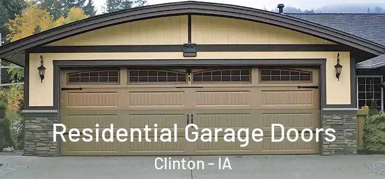  Residential Garage Doors Clinton - IA