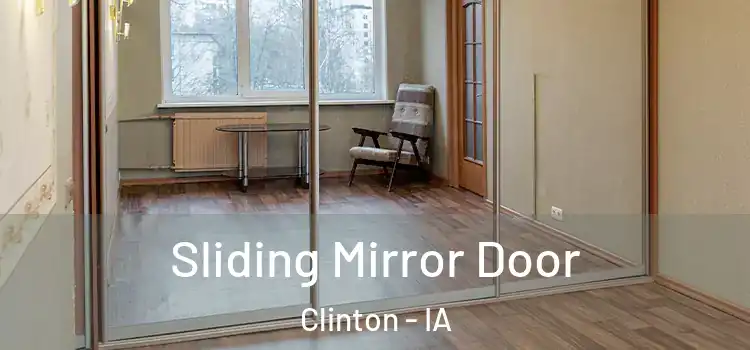  Sliding Mirror Door Clinton - IA