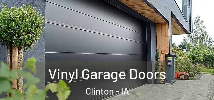  Vinyl Garage Doors Clinton - IA